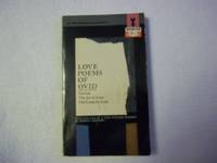 image of The Love Poems of Ovid. Amores. The Art of Love. The Cures for Love....