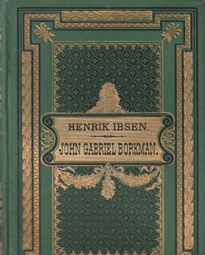 John Gabriel Borkman. Suespill i fire akter
