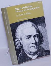 image of Sam Adams: Pioneer in Propaganda