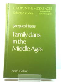 Family Clans in the Middle Ages: A Study of Political and Social Structures in Urban Areas