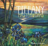 Louis Comfort Tiffany: Masterworks