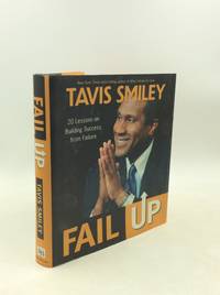 FAIL UP: 20 Lessons on Building Success from Failure