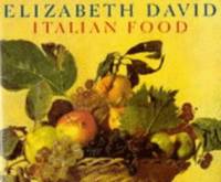 Italian Food by Elizabeth David - 1990