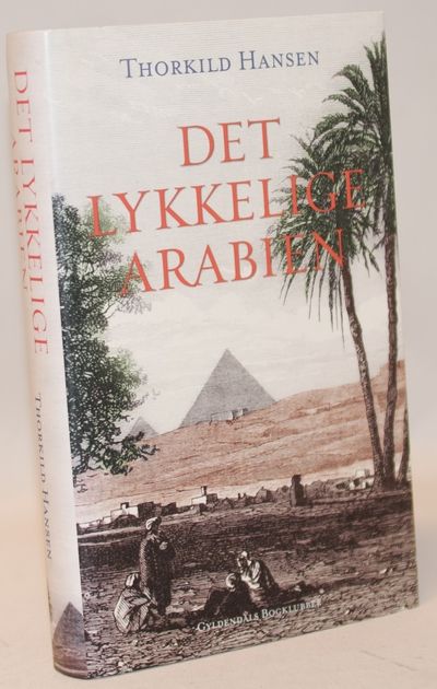 Det lykkelige Arabien - en dansk ekspedition…