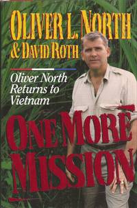 cover of One More Mission: Oliver North Returns to Vietnam (inscribed)
