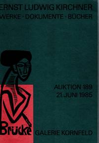 [Two Items] Audtion 189, Ernst Ludwig Kirchner: Werke, Dokumente, Bucher.   Die Sammlung Hans Bolliger Und Geitrage Aus Verschiedenen Schweizerischen  Und Auslandischen Privatsammlungen.