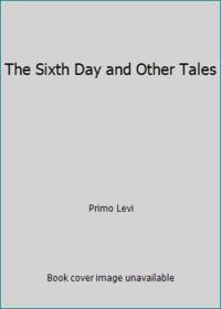 The Sixth Day and Other Tales