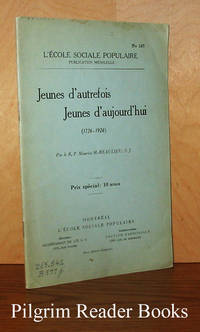 Jeunes d&#039;autrefois; Jeunes d&#039;aujourd&#039;hui. (1726-1926). by Beaulieu SJ., R. p. Maurice H - 1926