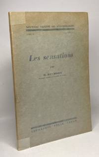 Les sensations TOME II - fascicule 2 --- Nouveau traité de psychologie