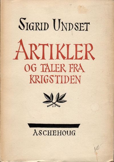 Artikler og taler fra krigstiden. Utgitt av A. H.…
