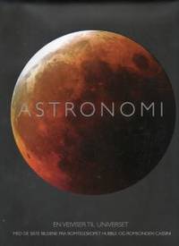 Astronomi. En veiviser til universet