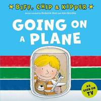 Going on a Plane (First Experiences with Biff, Chip & Kipper)