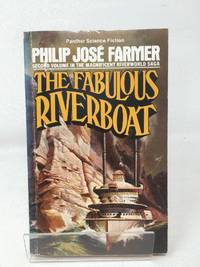 cover of The Fabulous Riverboat (The Riverworld series)
