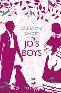 Jo&#039;s Boys by Louisa May Alcott