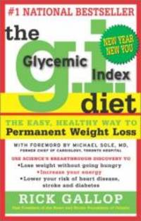 The G.I. Diet: The Easy Healthy Way to Permanent Weight Loss by Rick Gallop - 2002-01-01