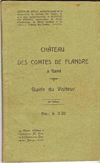 image of CHATEAU DES COMTES DE FLANDRE A GRAND. GUIDE DU VISITEUR