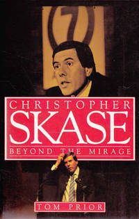 Christopher Skase: Beyond the Mirage by Tom Prior - 1994