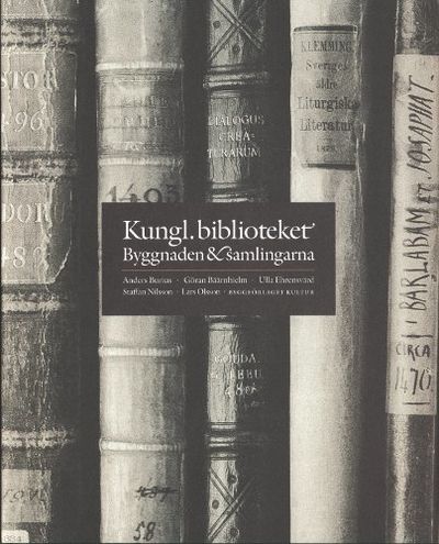 KUNGL. BIBLIOTEKET. BYGGNADEN & SAMLINGARNA.