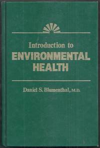 Introduction to Environmental Health by Blumenthal, Daniel S. (editor)