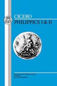 Cicero: Philippics I-II (Latin Texts) by Cicero - 1991-06-09