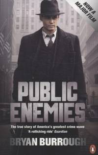 Public Enemies: The True Story Of America's Greatest Crime Wave