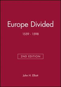Europe Divided 1559-1598 2e