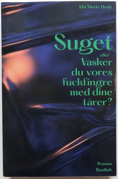 Suget eller Vasker du vores fuckfingre med dine…