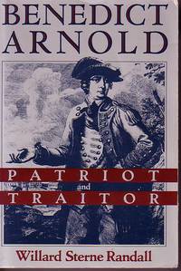 Benedict Arnold - Patriot and Traitor