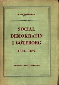 Socialdemokratin i Göteborg 1882-1892.