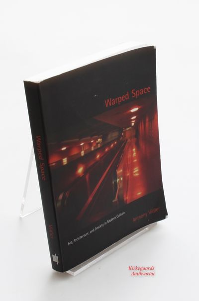 Warped Space - Art, Architecture, and Anxiety in…
