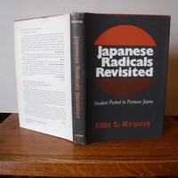 Japanese Radicals Revisited: Student Protest in Postwar Japan