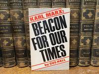 Karl Marx: Beacon For Our Times