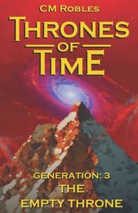 Thrones of Time: Generation 3: The Empty Throne