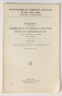 Investigation of Communist activities in the Ohio area (testimony of Keve Bray). Hearing before the Committee on Un-American Activities, House of Representatives, Eighty-fourth Congress, first session. July 13, 1955. Including index