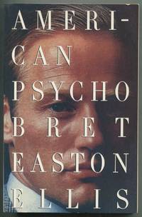 American Psycho by ELLIS, Bret Easton - 1991