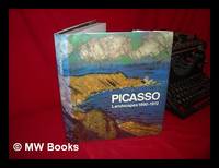 Picasso Landscapes, 1890-1912 : from the Academy to the Avant-Garde / under the Direction of...