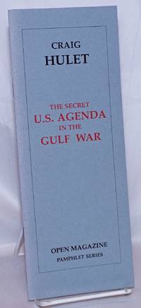 image of The Secret U.S. Agenda in the Gulf War