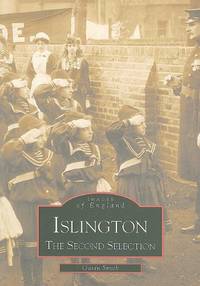 Islington: The Second Selection: Images of England