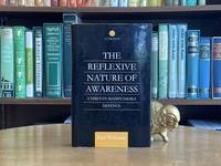 The Reflexive Nature of Awareness; A Tibetan Madhyamaka Defence