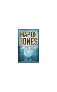 Map of Bones (SIGMA FORCE)
