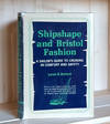Shipshape and Bristol Fashion: A Sailor's Guide to Cruising in Comfort and Safety
