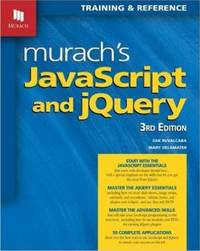 Murach's JavaScript and JQuery (3rd Edition)