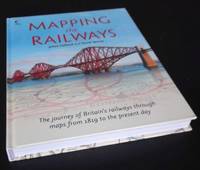 Mapping the Railways by Julian Holland - 2013