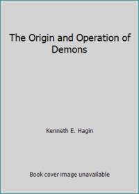 The Origin and Operation of Demons