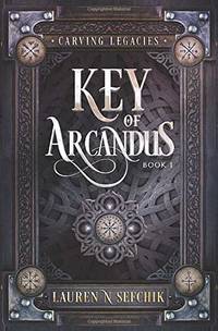 Key of Arcandus - 9781734543902 by Lauren Sefchik