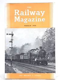 The Railway Magazine March 1958 by B. W. C. Cooke - 1958