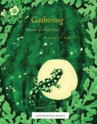 Gathering : Memoir of a Seed Saver