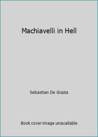 Machiavelli in Hell