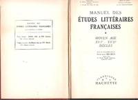 Manuel Des Etudes Litteraires Francaises Moyen Age XVI - XVII Siecles