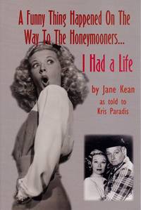 Funny Thing Happened on The Way To The Honeymooners by Kean, Jane